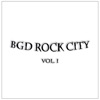 BGD Rock City, Vol. 1