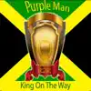 King on the Way - Single album lyrics, reviews, download
