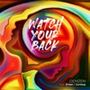 Watch Your Back - Single (feat. Erisse & Curtisay) - Single