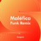 Maléfica (Funk Remix) [Remix] artwork