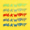 Sick wid It (feat. Kubiyashi & Kickraux) artwork