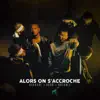 Alors on s'accroche - Single (feat. Drbx) - Single album lyrics, reviews, download