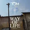 Way of Life (feat. Márcio Yeste) - Single album lyrics, reviews, download