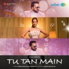 Tu Tan Main - Single