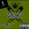Da Stoners Anthem (feat. H-Sauce) - Single album lyrics, reviews, download