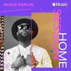 Apple Music Home Session: Bunji Garlin by Bunji Garlin album reviews, ratings, credits