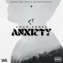 Anxiety - Single by Chad Armes album reviews, ratings, credits