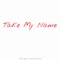 Take My Name (feat. Jackson Parmalee) - Jimmy Hayes lyrics