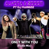 Only With You (Radio Mix) [feat. Dj Ramezz] artwork