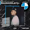 Good Job Larry album lyrics, reviews, download