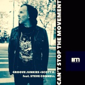 Can't Stop the Movement (feat. Steve Connell) [Groove Junkies & Scott K. Radio Mix] artwork