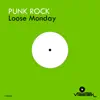 Loose Monday - Single album lyrics, reviews, download