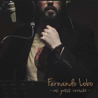 En Petit Comité - Fernando Lobo
