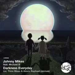 Darkness Everyday - Single by Johnny Mikes album reviews, ratings, credits
