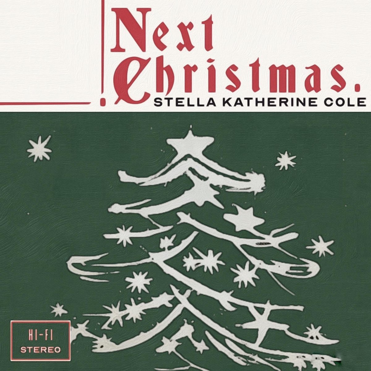 ‎Next Christmas Single by Stella Katherine Cole on Apple Music