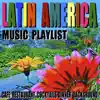 Stream & download Latin América Music Playlist (Cafe Restaurant Cocktails Dinner Background)