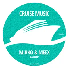 Fallin' - Single by Mirko & Meex album reviews, ratings, credits