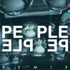 People People (LOYAL and Name One Remix) - Single