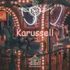 Karussell album lyrics, reviews, download