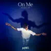 On Me (Remix EP) album lyrics, reviews, download
