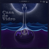 Casa De Vidro (feat. Victor Pozas, Moonsailor & Beatriz Silva) artwork