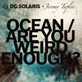 DG Solaris - Ocean/Are You Weird Enough?