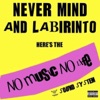 Nevermind & Labirinto - No Music No Life