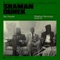 Shaman Durek - My House - Blakkat Remix - Shaman Durek lyrics