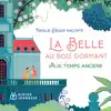 Stream & download Aux temps anciens (Extrait de "La Belle au bois dormant") - Single