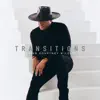 Transitions (Live) album lyrics, reviews, download