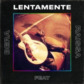 Lentamente (feat. Raissa) artwork