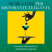 Musica jazz per ristorante elegante - Canzoni rilassanti per sottofondo negozio artwork