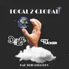 Local 2 Global - Single album lyrics, reviews, download
