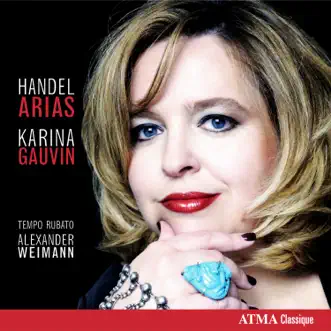 Samson, HWV 57, Act III: Let the bright Seraphim in burning row by Alexander Weimann, Karina Gauvin & Tempo Rubato song reviws