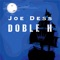 Doble H - Joe Dess lyrics