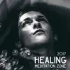 2017 Healing Meditation Zone album lyrics, reviews, download