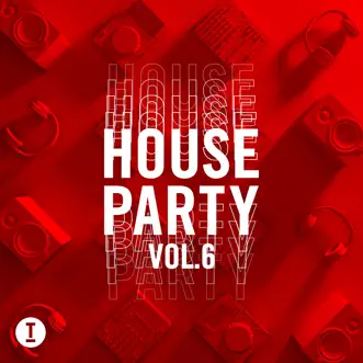 Toolroom House Party, Vol. 6 by Various Artist album reviews, ratings, credits