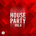 Toolroom House Party, Vol. 6 album cover