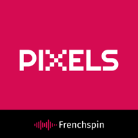 Pixels podcast