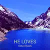 He Loves - EP album lyrics, reviews, download