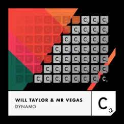 Dynamo - Single by Will Taylor (UK) & Mr. Vegas album reviews, ratings, credits