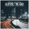 Give 'N Go (feat. Matt Monday) - Single album lyrics, reviews, download