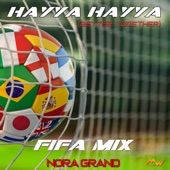 Hayya Hayya (Better Together, Fifa Mix) artwork
