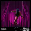 Glasshouse (feat. Young Street) - Single album lyrics, reviews, download