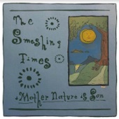 The Smashing Times - Mother Nature Is Son