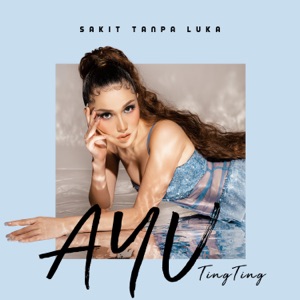 Ayu Ting Ting - Sakit Tanpa Luka - 排舞 音樂