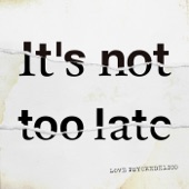 It's not too late artwork