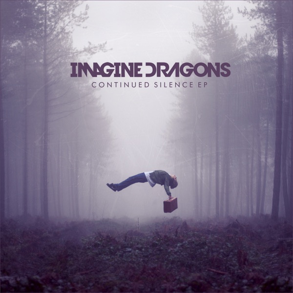 Continued Silence - EP - Imagine Dragons