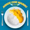Stream & download Arroz Con Mango