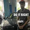 Do It Right (feat. Lil Tyree) - Single album lyrics, reviews, download